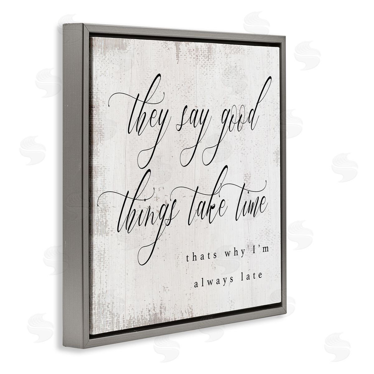 Stupell Studio Good Things Take Time Amusing Lateness Excuse Phrase Gray Floating Frame Canvas Wall Art Print