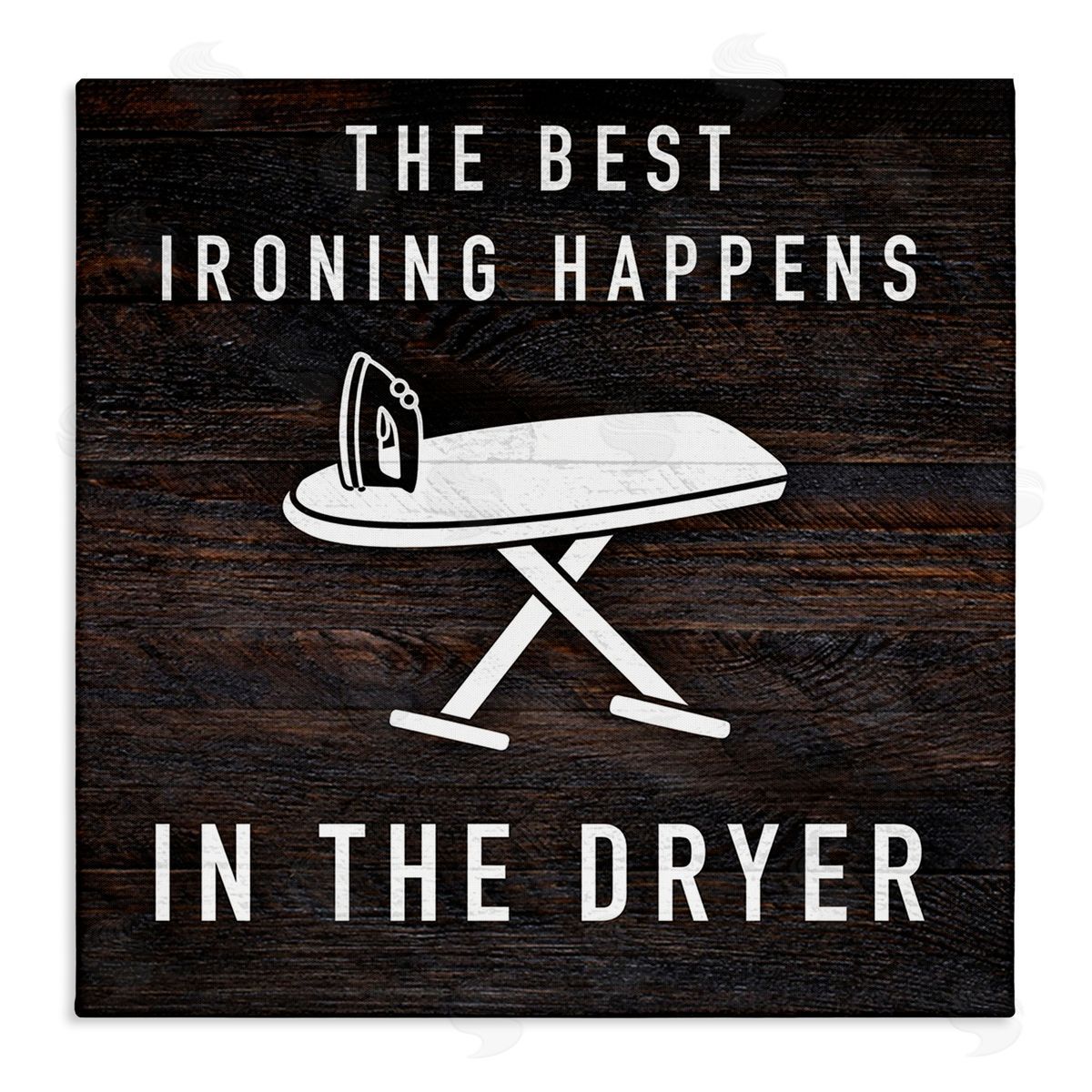 Marcus Prime Ironing Dryer Laundry Quote Text Grain Pattern  Stretched Canvas Wall Art Print