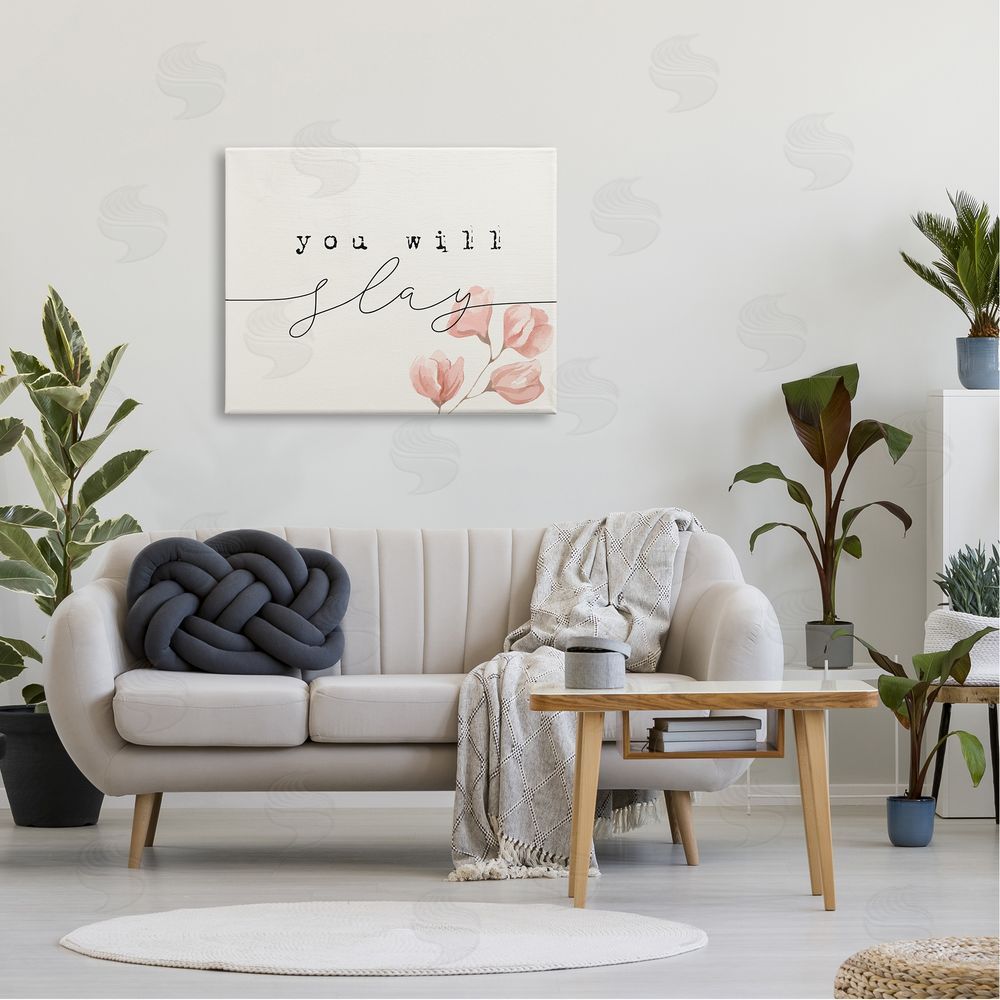 Stupell Studio You Will Slay Minimal Pink Flower Blossoms Typography Canvas Wall Art Print in Room