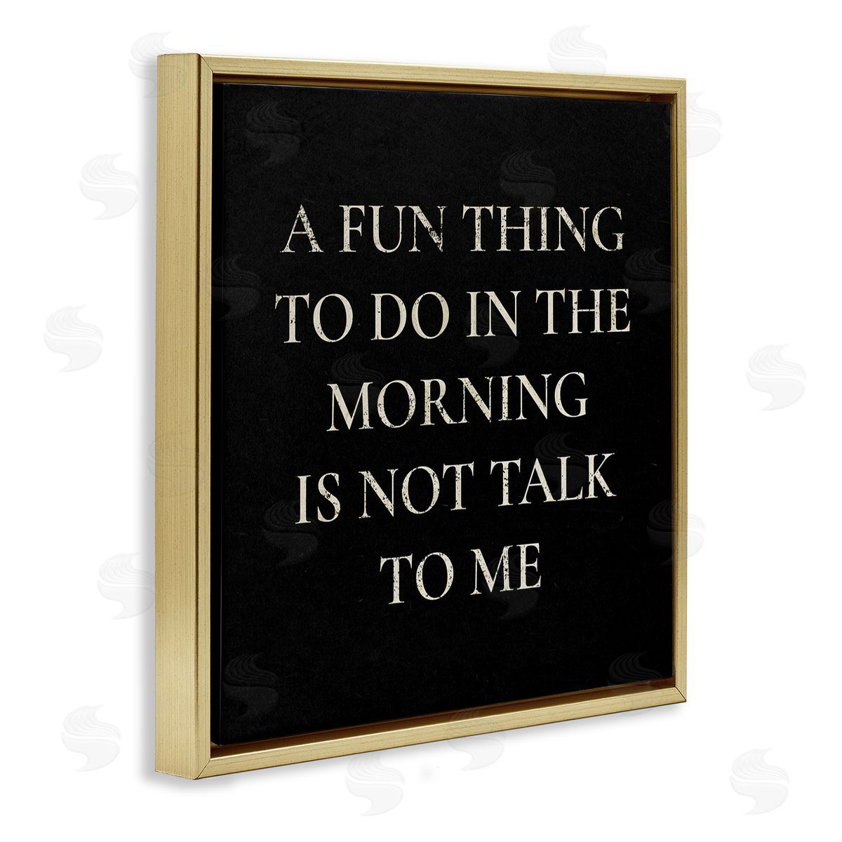 Stupell Studio Don't Talk To Me Silly Morning Quote Humor Gold Floating Frame Canvas Wall Art Print