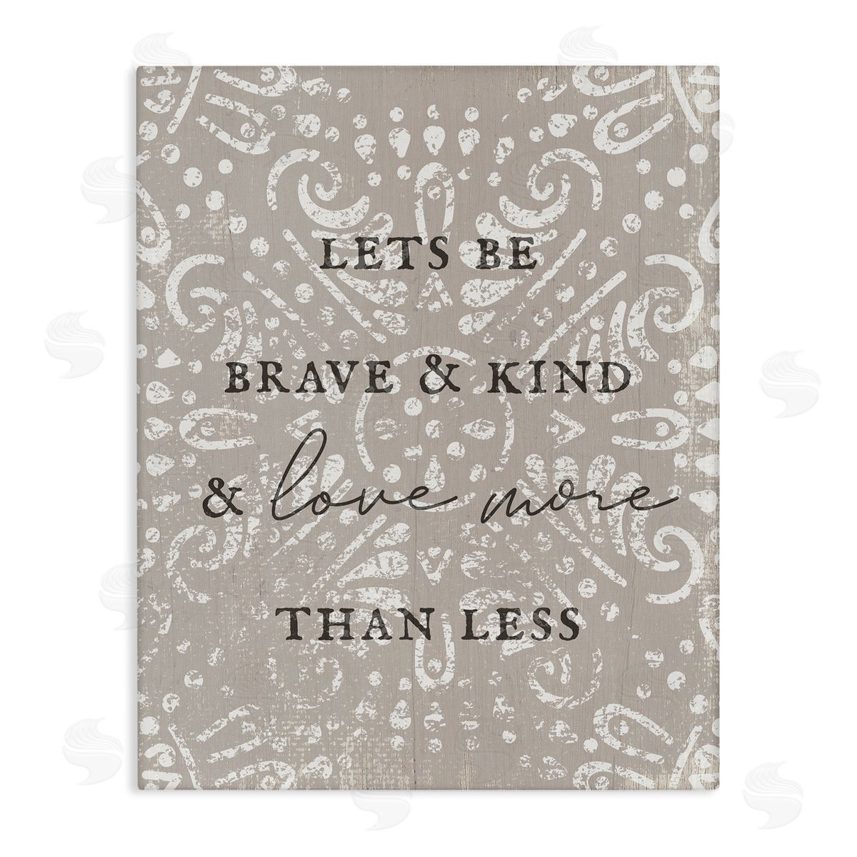 Stupell Studio Love More Than Less Boho Pattern Typography Phrase Stretched Canvas Wall Art Print