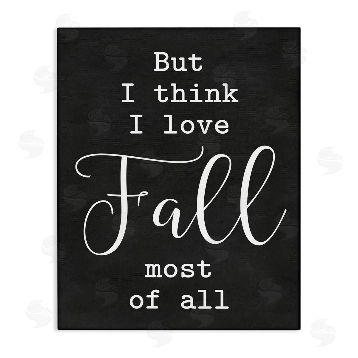 Lettered and Lined Love Fall Most Of All Seasonal Autumn Phrase  Stretched Canvas Wall Art Print