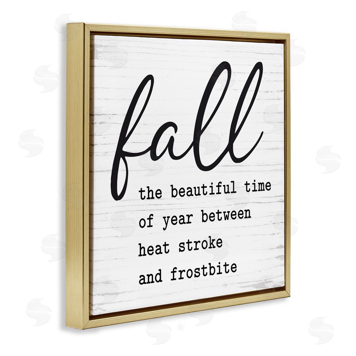 Lettered and Lined Funny Fall Autumn Phrase Rustic Grain Pattern Gold Floating Frame Canvas Wall Art Print