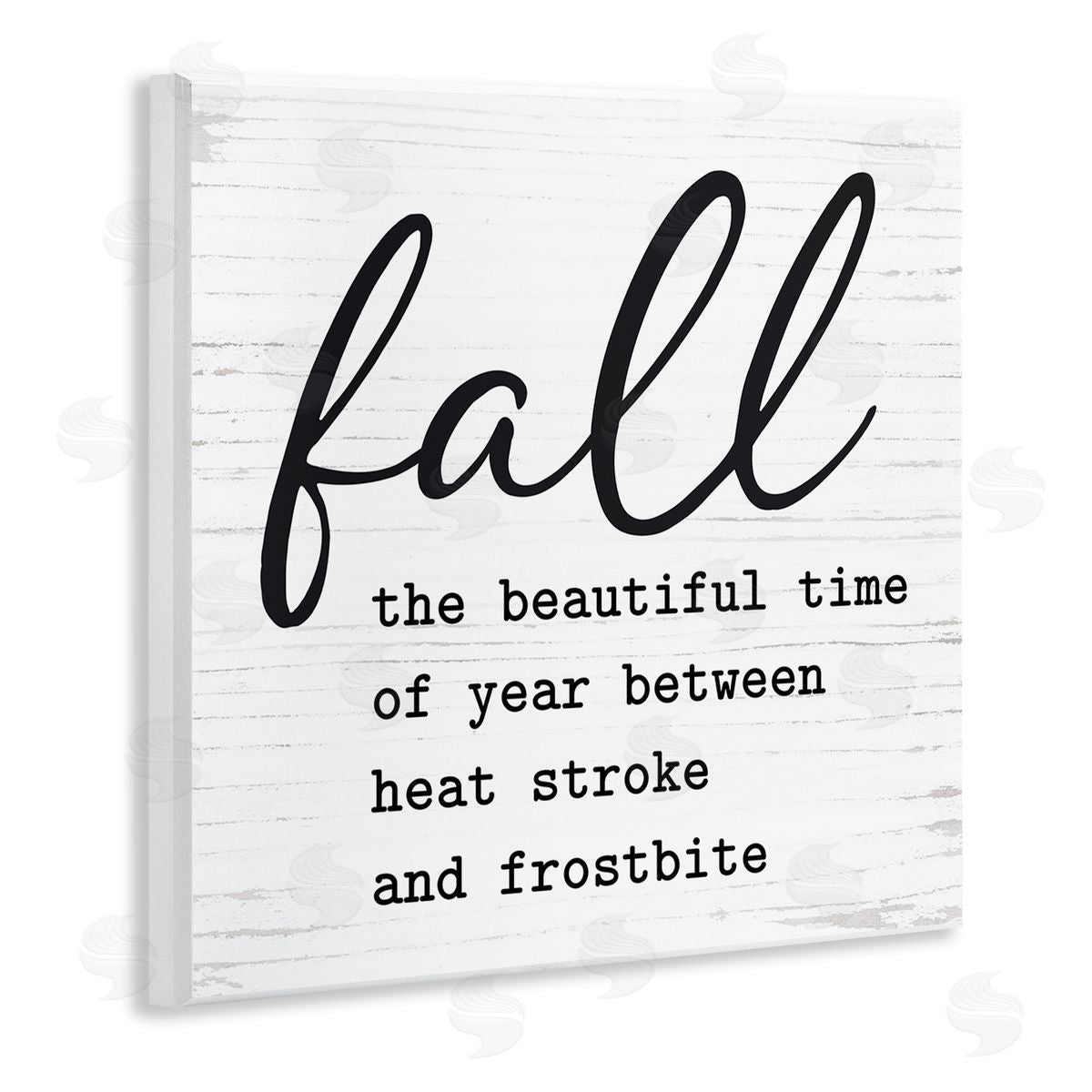 Lettered and Lined Funny Fall Autumn Phrase Rustic Grain Pattern Wooden Wall Plaque Art Print