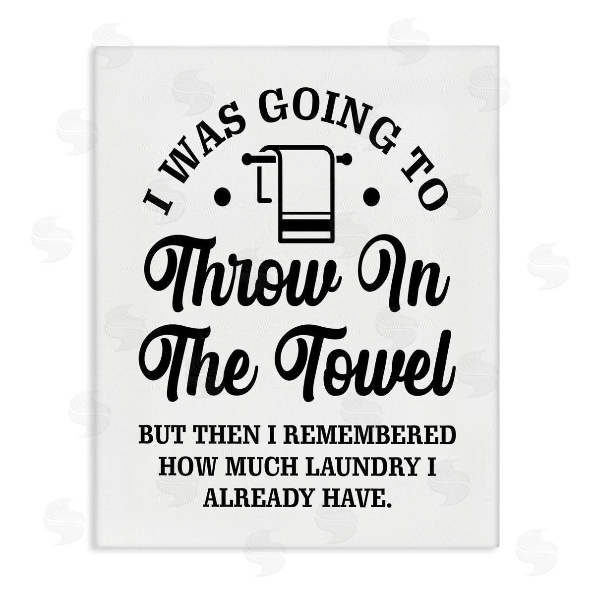 Lettered and Lined Throw In The Towel Humorous Laundry Joke Text Phrase Stretched Canvas Wall Art Print