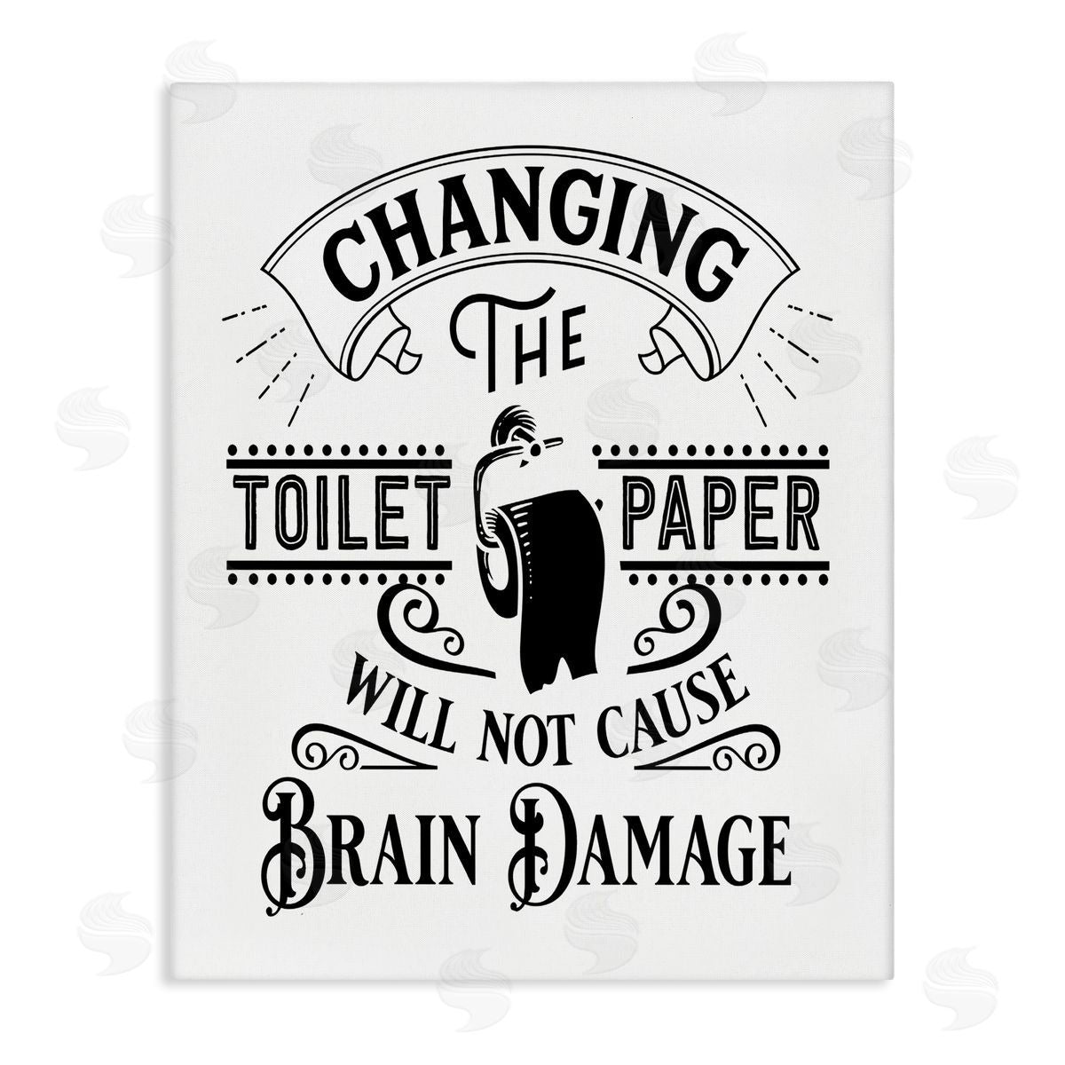 Lettered and Lined Change Toilet Paper Vintage Humor Typography Stretched Canvas Wall Art Print