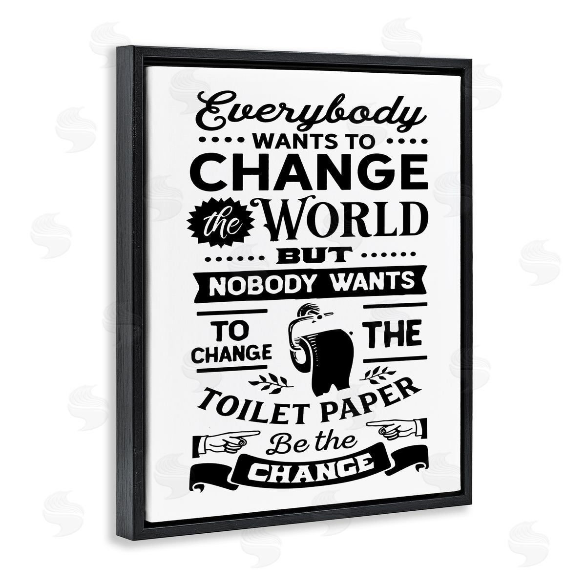 Lettered and Lined Be The Change Funny Toilet Paper Vintage Washroom Black Floating Frame Canvas Wall Art Print