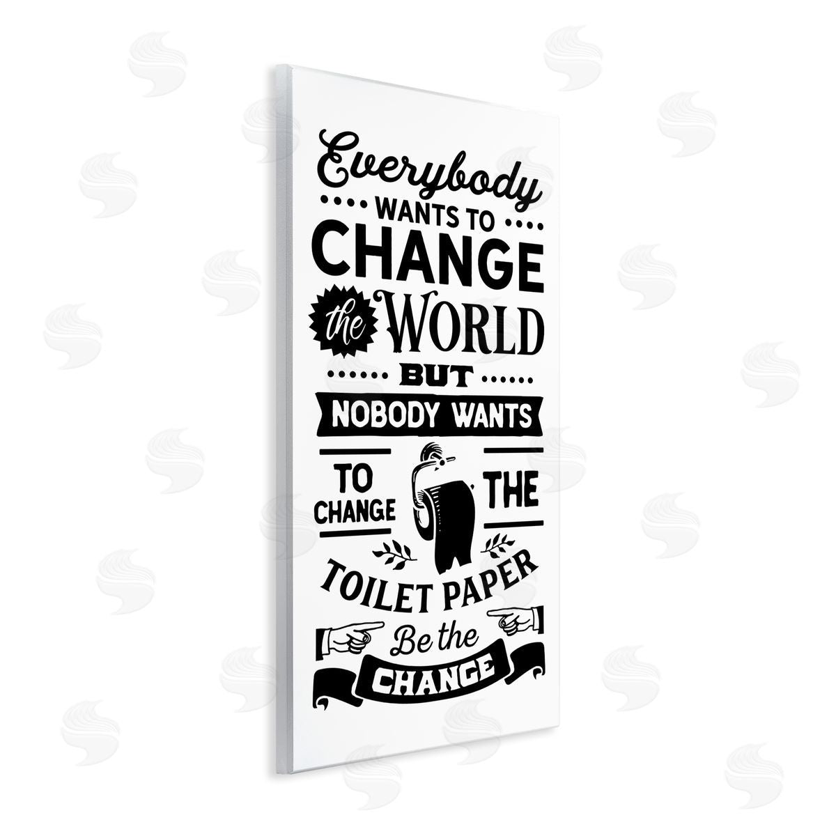 Lettered and Lined Be The Change Funny Toilet Paper Vintage Washroom Wall Plaque Art Print