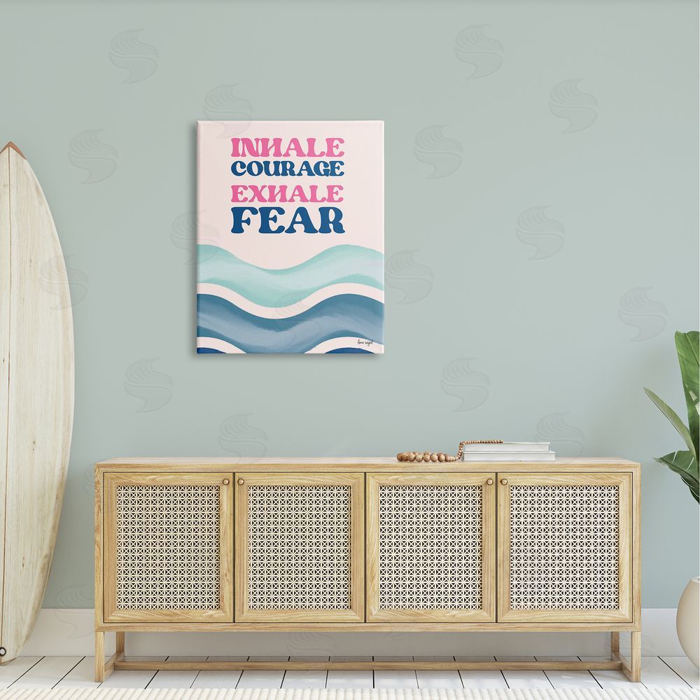 Ilene Segal Inhale Courage Exhale Fear Motivational Typography Sentiment Canvas Wall Art Print in Room