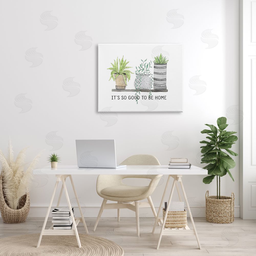 Lettered and Lined Good To Be Home House Plants  Planters Canvas Wall Art Print in Room