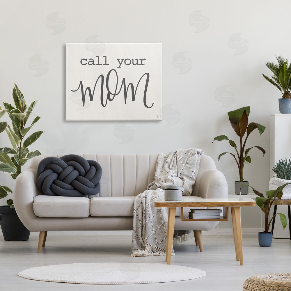 Fearfully Made Creations Call Your Mom Encouraging Casual Typography Phrase  Canvas Wall Art Print in Room