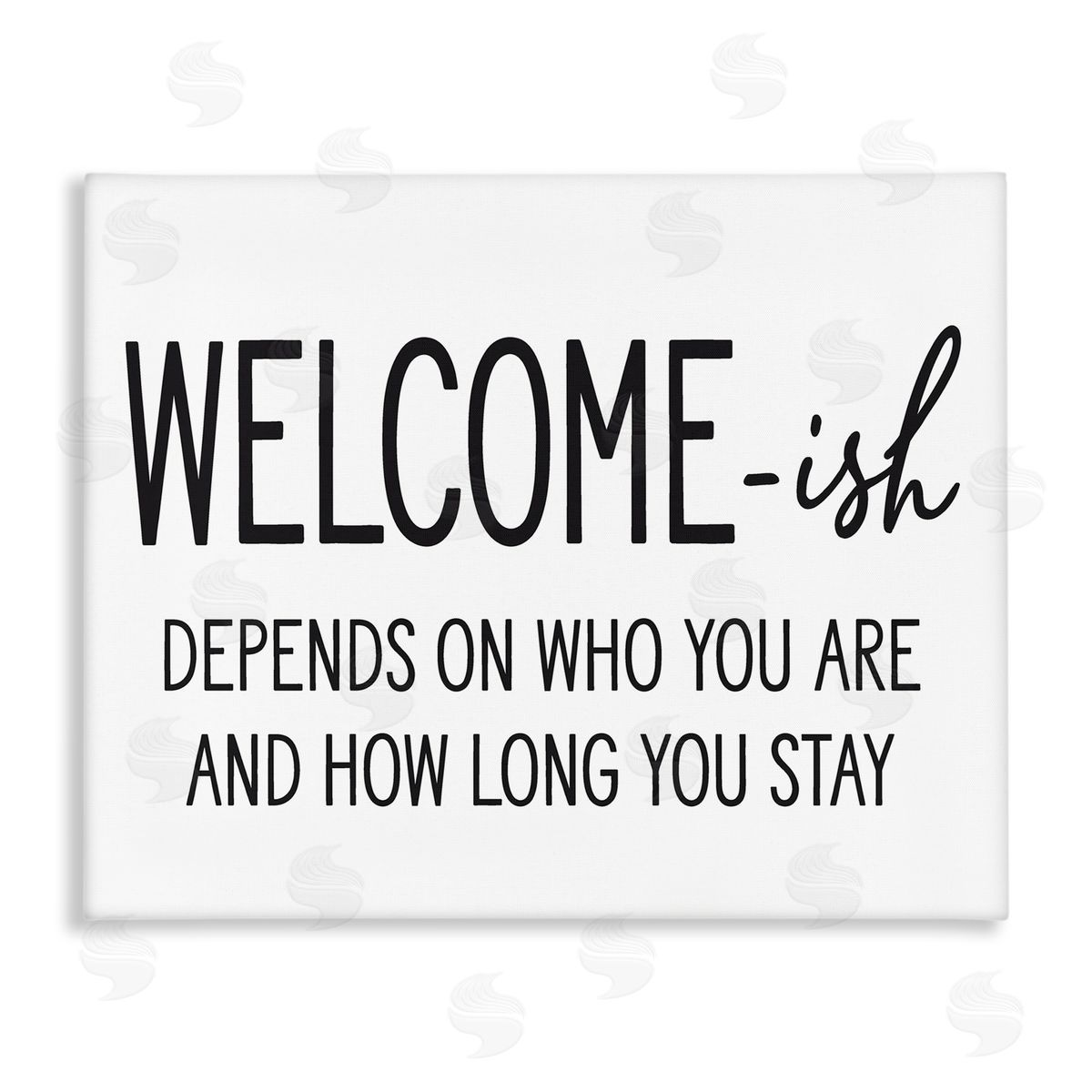 Lettered and Lined Welcome-Ish Funny Entryway Sign Casual Humor Stretched Canvas Wall Art Print