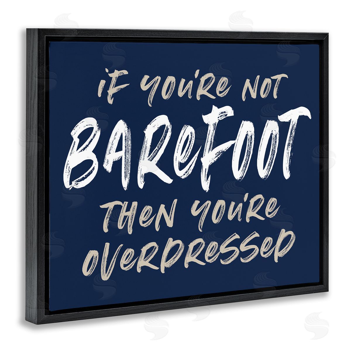 Lettered and Lined Humorous Barefoot Saying Phrase Marker Streaks Text Black Floating Frame Canvas Wall Art Print