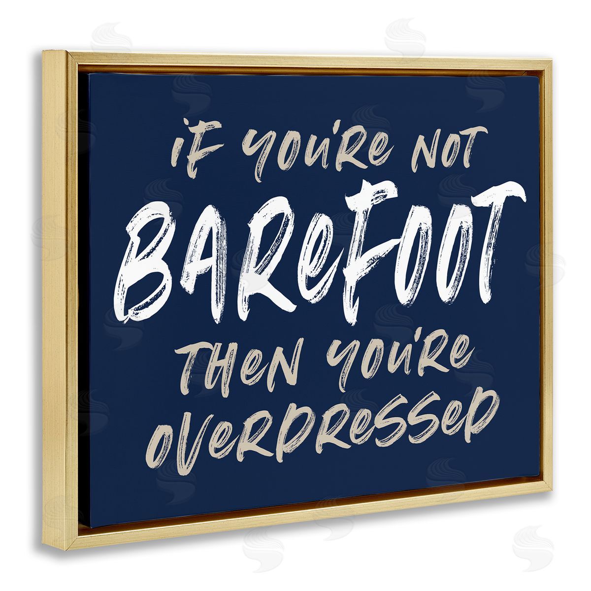 Lettered and Lined Humorous Barefoot Saying Phrase Marker Streaks Text Gold Floating Frame Canvas Wall Art Print