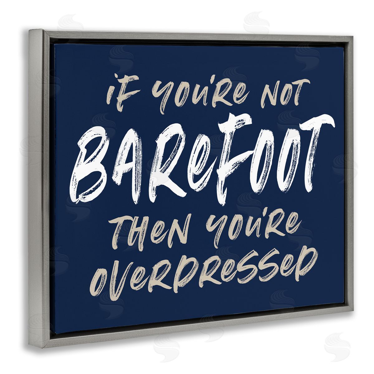 Lettered and Lined Humorous Barefoot Saying Phrase Marker Streaks Text Gray Floating Frame Canvas Wall Art Print