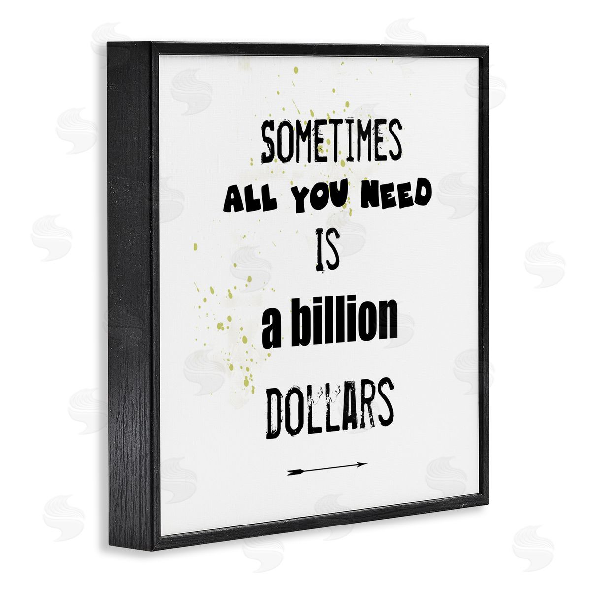 J. Weiss Need a Billion Dollars Humorous Speckled Typography Black Framed Glicee Wall Art Print