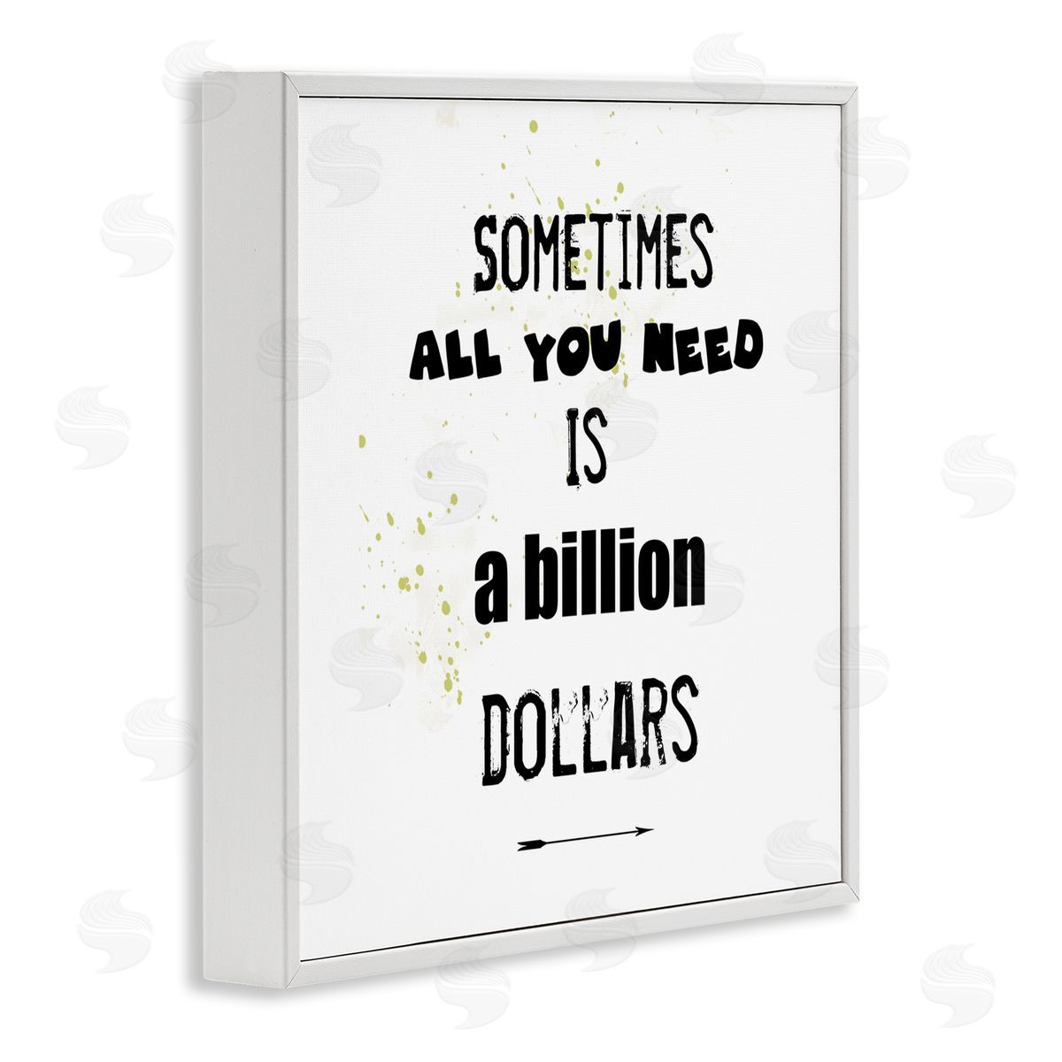 J. Weiss Need a Billion Dollars Humorous Speckled Typography White Framed Glicee Wall Art Print