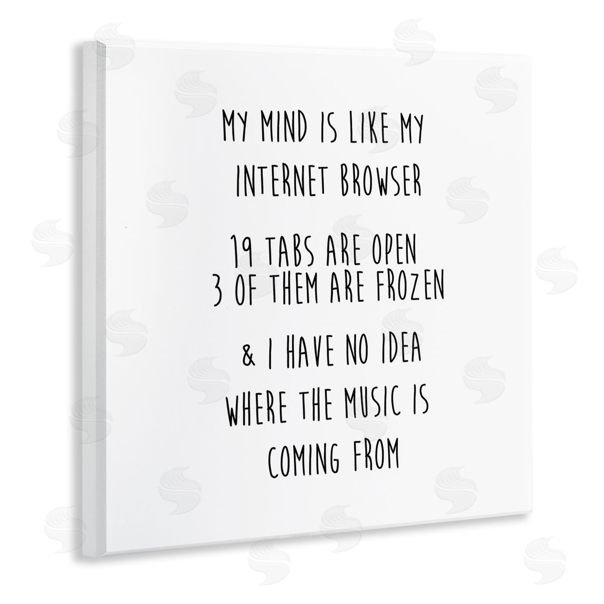 J. Weiss My Mind Is Like Internet Browser Witty Phrase  Wooden Wall Plaque Art Print