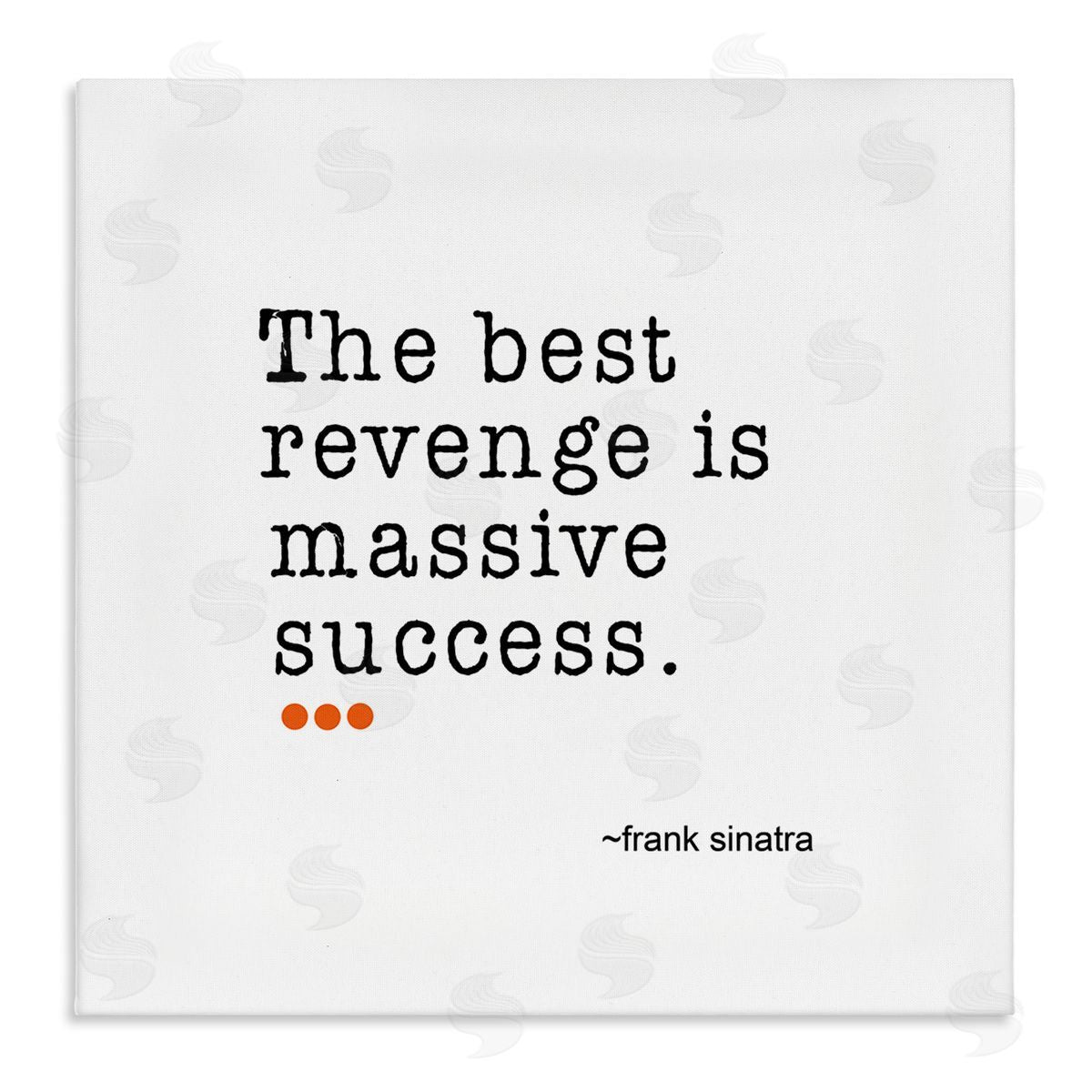 J. Weiss Best Revenge is Success Casual Motivating Quote  Stretched Canvas Wall Art Print