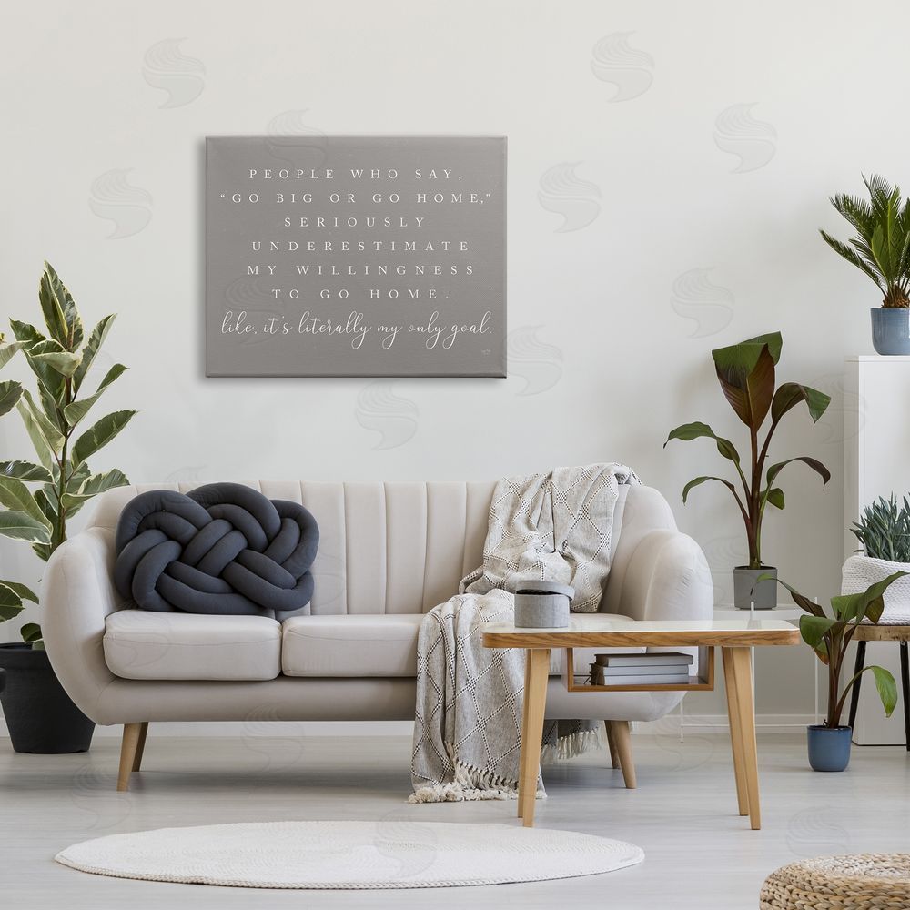 Lux + Mes Go Big Or Home Funny Introvert Typography Saying Canvas Wall Art Print in Room