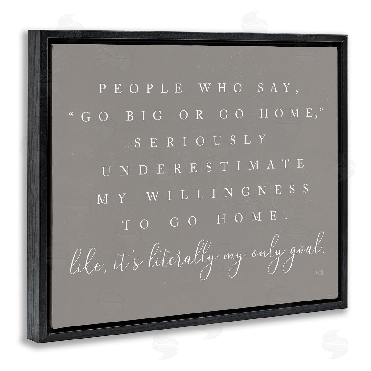 Lux + Mes Go Big Or Home Funny Introvert Typography Saying Black Floating Frame Canvas Wall Art Print