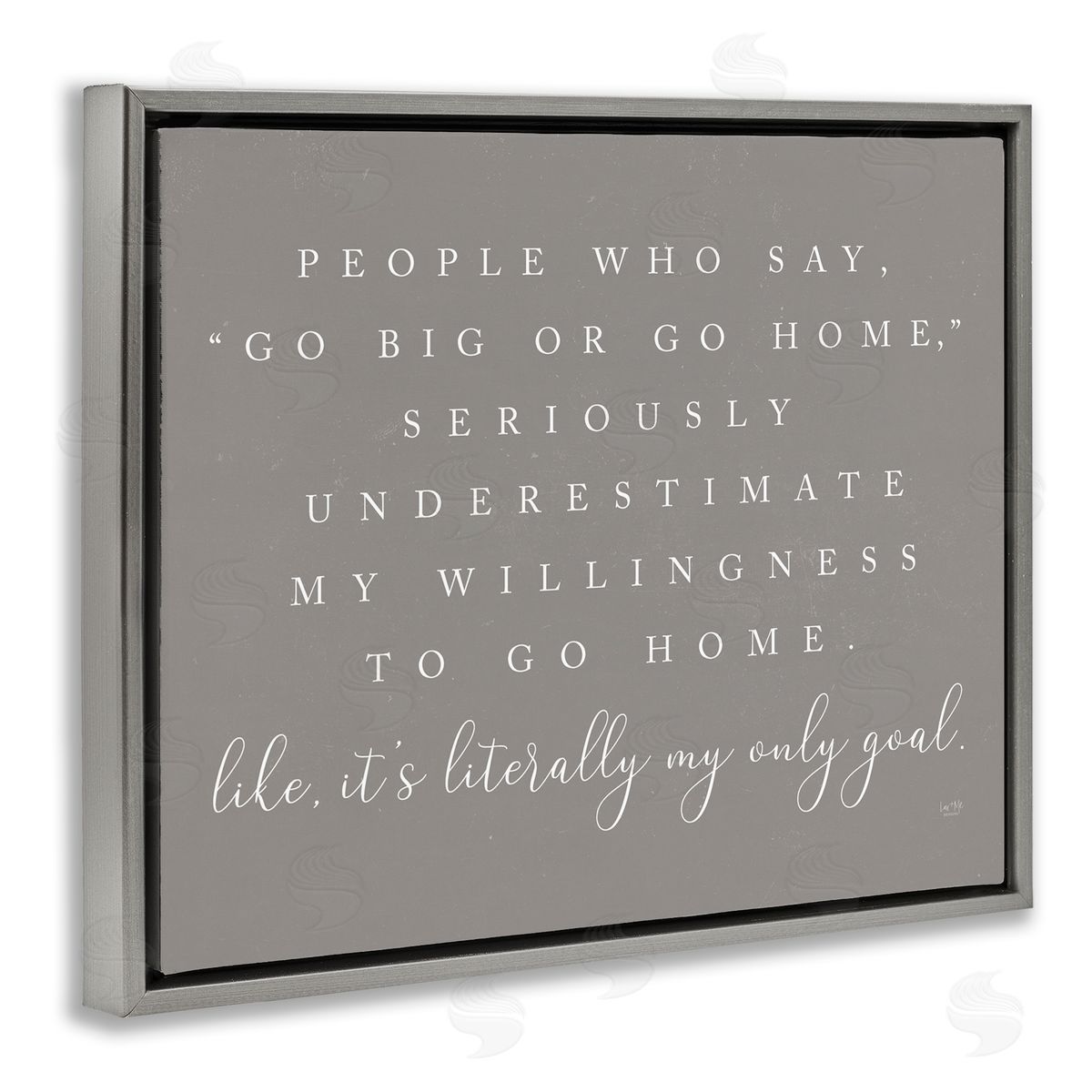 Lux + Mes Go Big Or Home Funny Introvert Typography Saying Gray Floating Frame Canvas Wall Art Print
