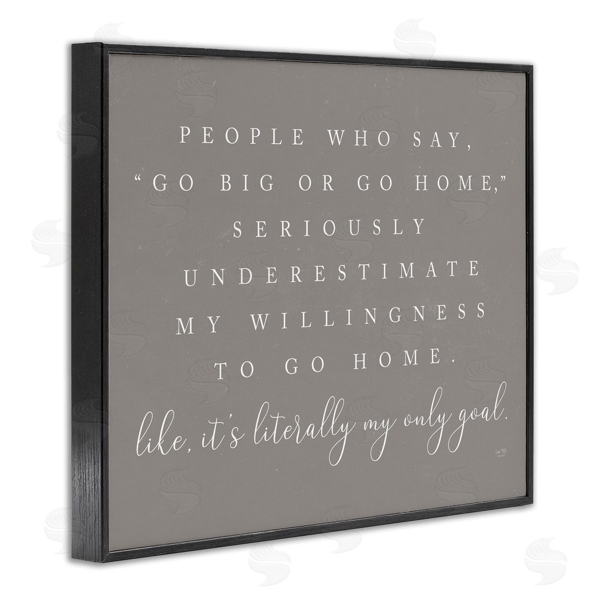 Lux + Mes Go Big Or Home Funny Introvert Typography Saying Black Framed Giclee Wall Art Print