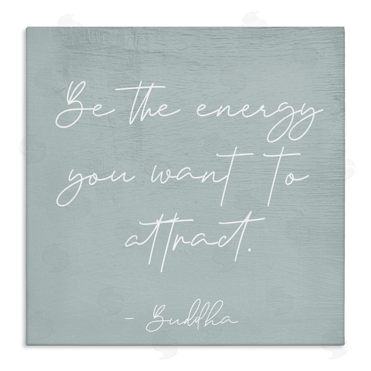 Stupell Studio Inspirational Buddha Sentiment Motivational Phrase Calligraphy Stretched Canvas Wall Art Print