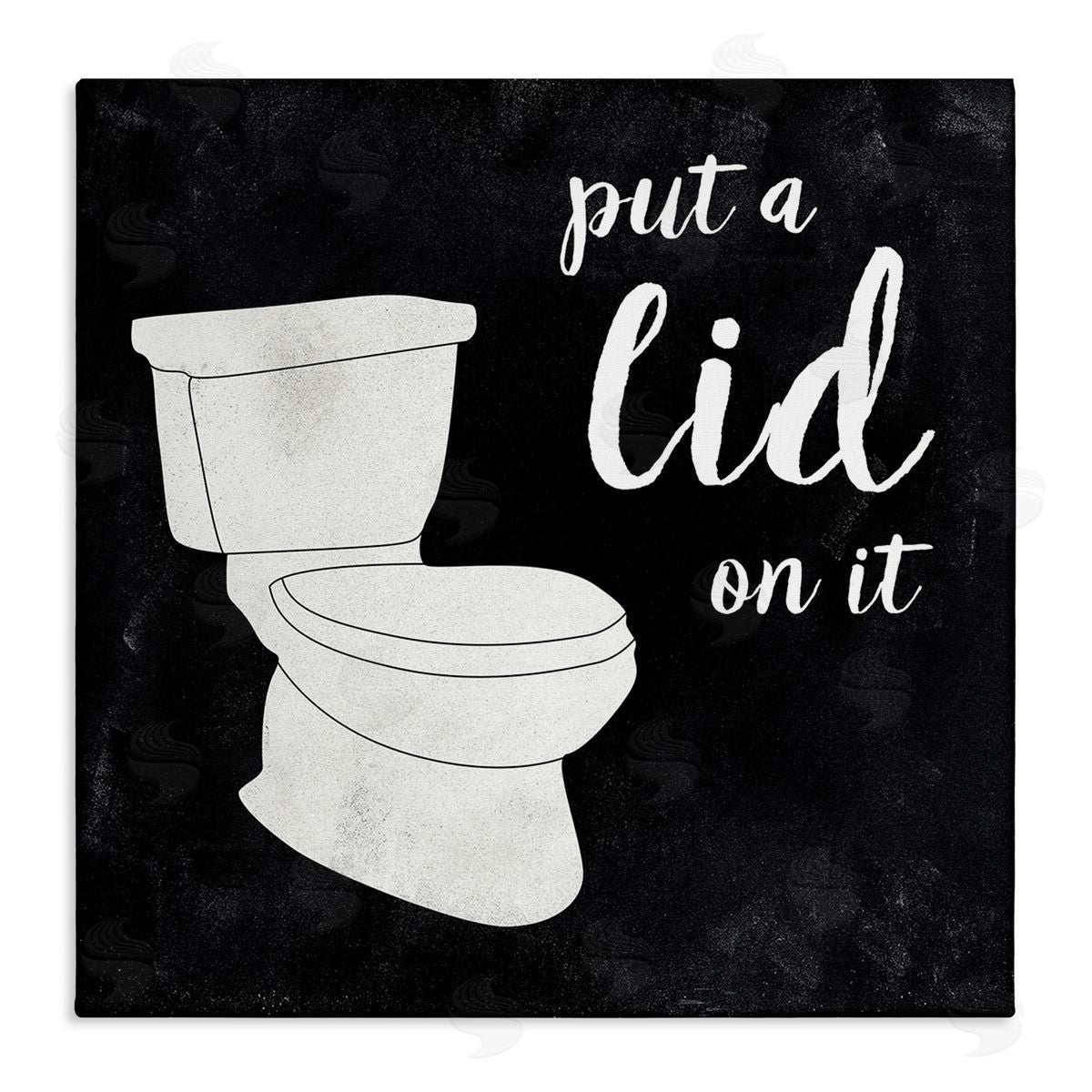 CAD Designs Put Lid On It Humorous Bathroom Toilet Phrase Stretched Canvas Wall Art Print
