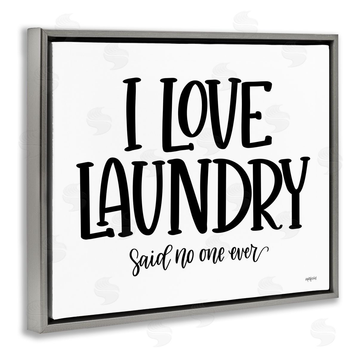 Imperfect Dust I Love Laundry Casual Humor Typography Phrase  Gray Floating Frame Canvas Wall Art Print