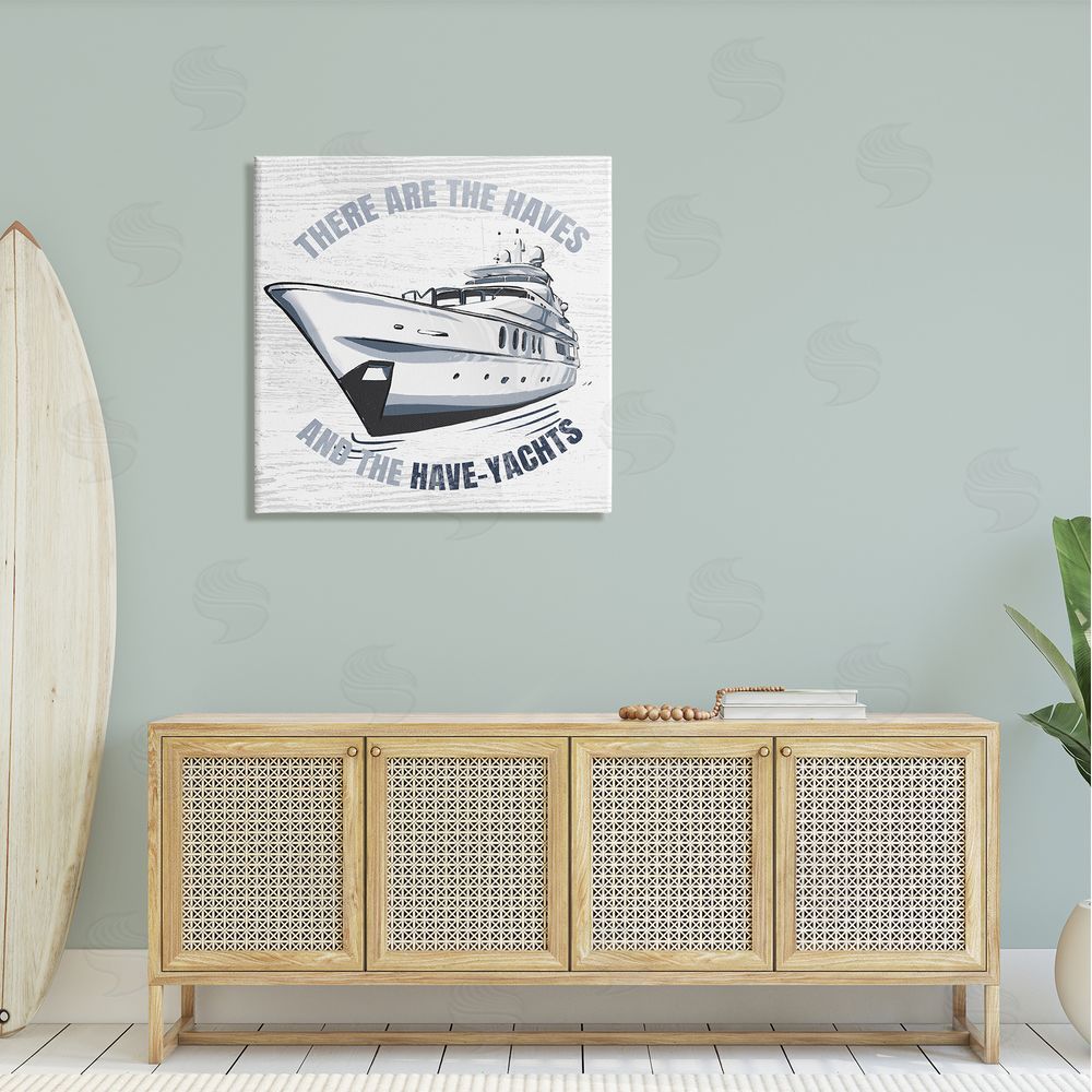 Ziwei Li Haves and Have Yachts Rustic Boat Humor Typography Canvas Wall Art in Room