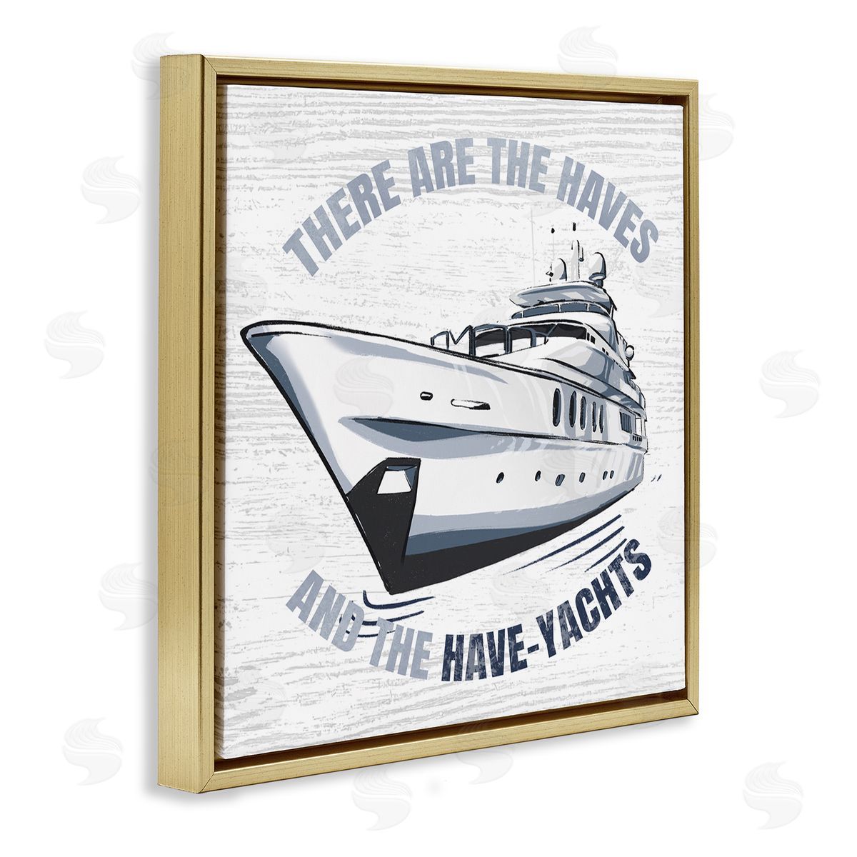 Ziwei Li Haves and Have Yachts Rustic Boat Humor Typography Gold Floating Frame Canvas Wall Art Print