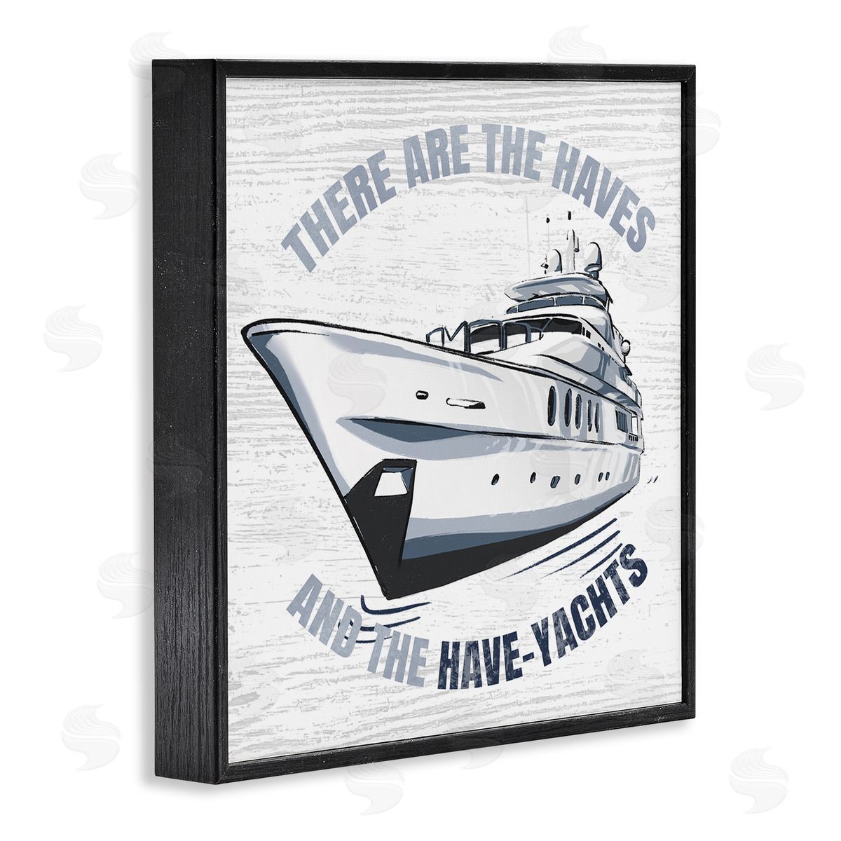 Ziwei Li Haves and Have Yachts Rustic Boat Humor Typography Black Framed Glicee Wall Art Print
