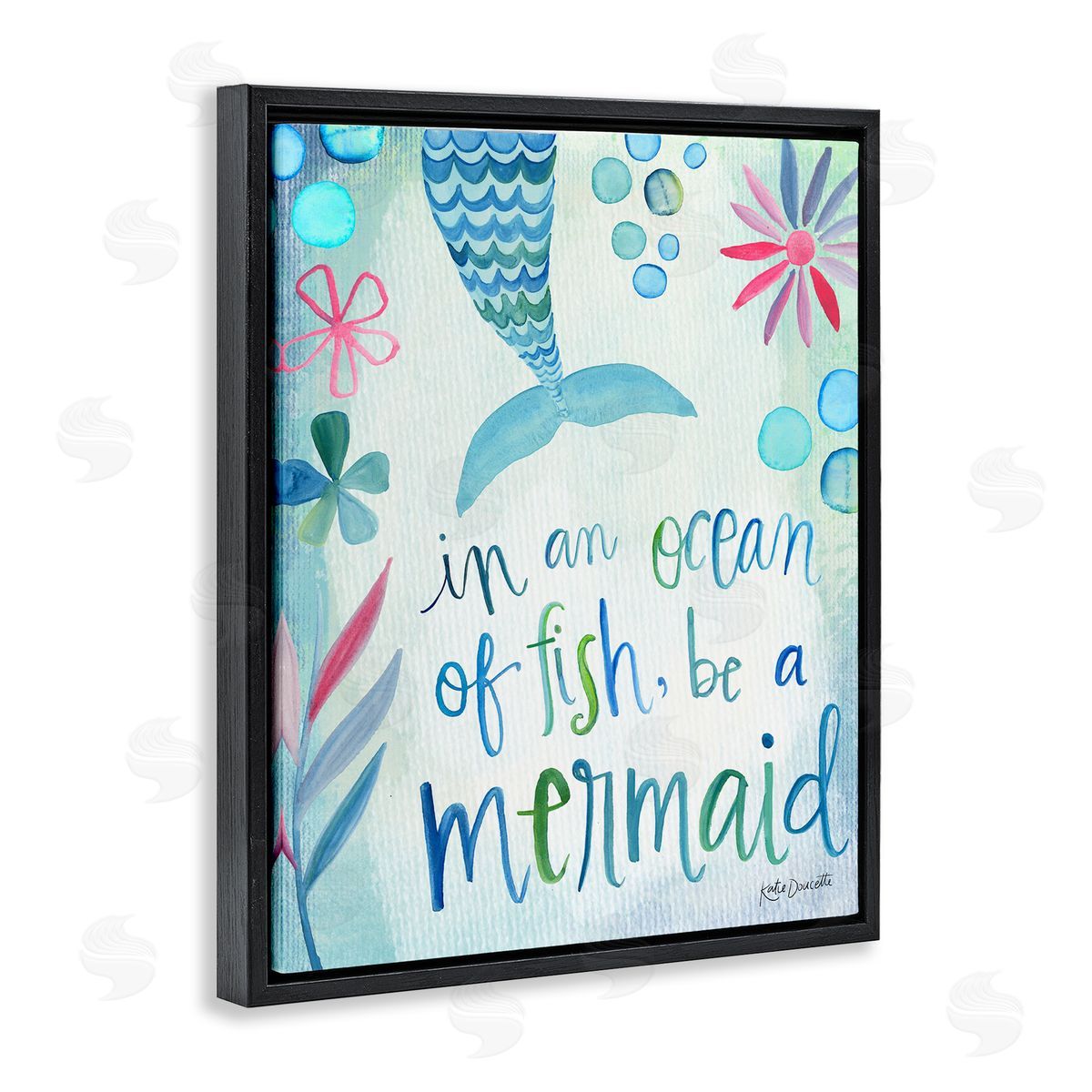 Katie Doucette Be a Mermaid Motivational Ocean Quote Flower Blossoms Black Floating Frame Canvas Wall Art Print