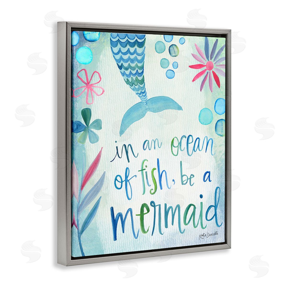Katie Doucette Be a Mermaid Motivational Ocean Quote Flower Blossoms Gray Floating Frame Canvas Wall Art Print