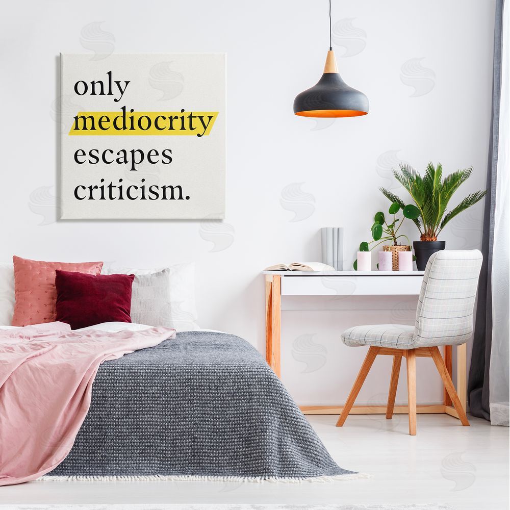 Jacob Green Mediocrity Escapes Criticism Quote Canvas Wall Art in Room