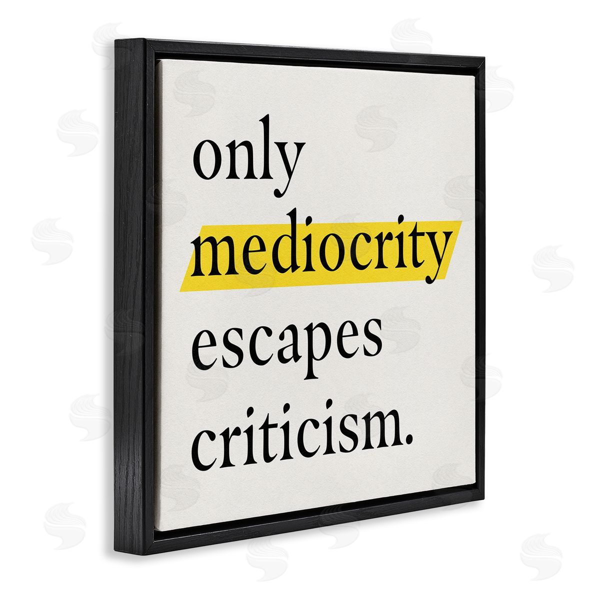 Jacob Green Mediocrity Escapes Criticism Quote Black Floating Frame Canvas Wall Art Print