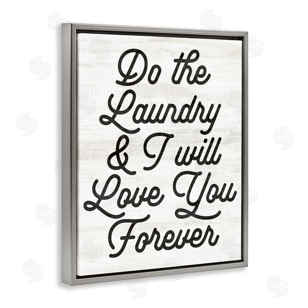 Stupell Studio Do The Laundry I'll Love You Phrase