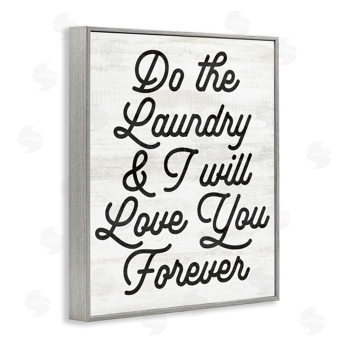 Stupell Studio Do The Laundry I'll Love You Phrase