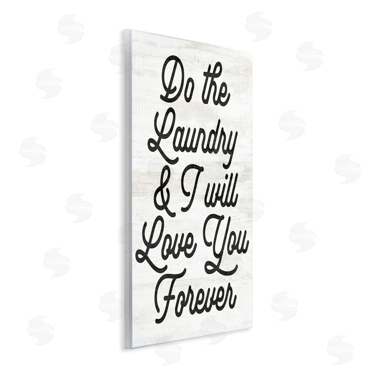 Stupell Studio Do The Laundry I'll Love You Phrase