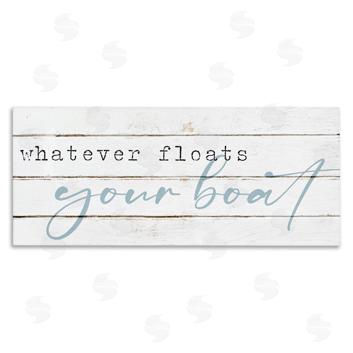 Stupell Studio Whatever Floats Your Boat Sign