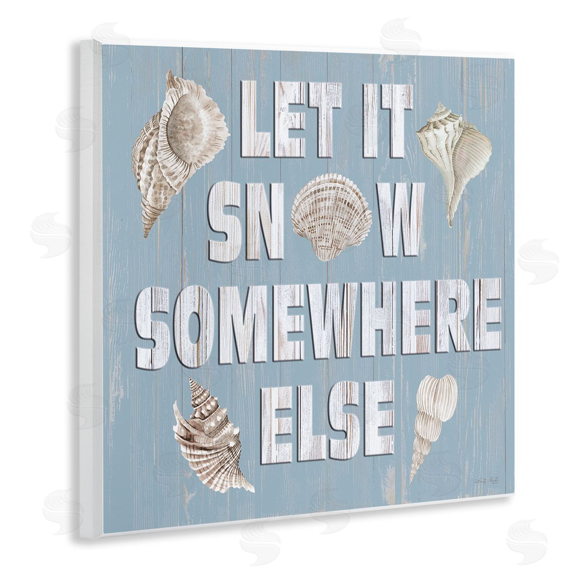 Cindy Jacobs Let It Snow Somewhere Else Seashells Wooden Wall Plaque Art Print
