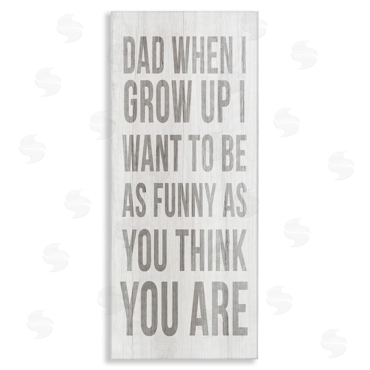 Stupell Studio When I Grow Up Funny Dad Humor