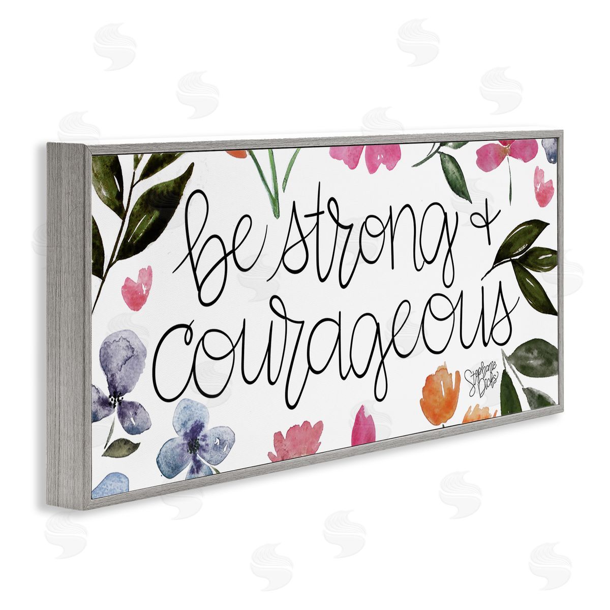 Stephanie Dicks Be Strong & Courageous Flower Blossoms