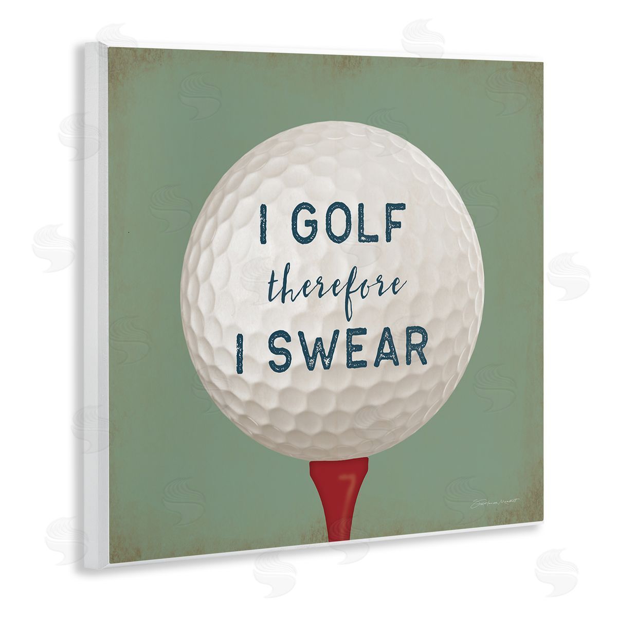 Stephanie Workman Marrott Golf Therefore I Swear Funny Sports Wooden Wall Plaque Art Print