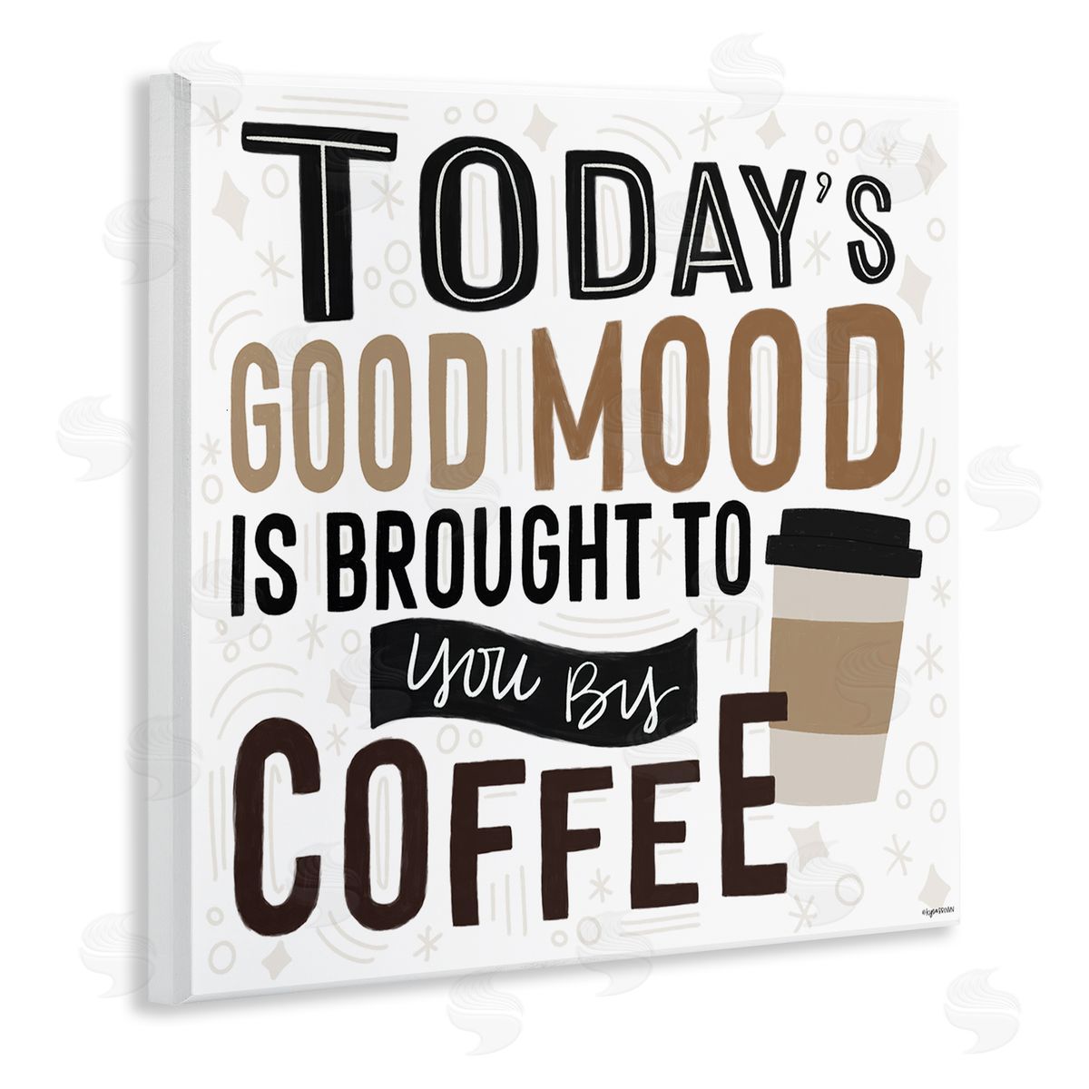 Lady Louise Designs Today's Good Mood Morning Coffee Wooden Wall Plaque Art Print