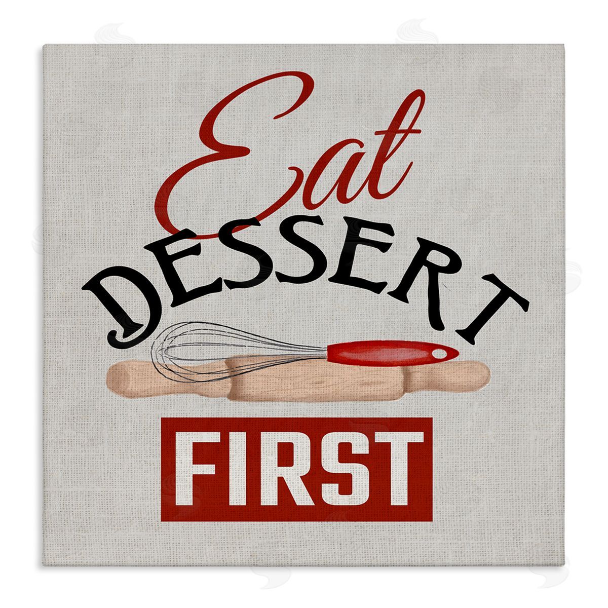 Kim Allen Eat Dessert First Phrase Stretched Canvas Wall Art Print