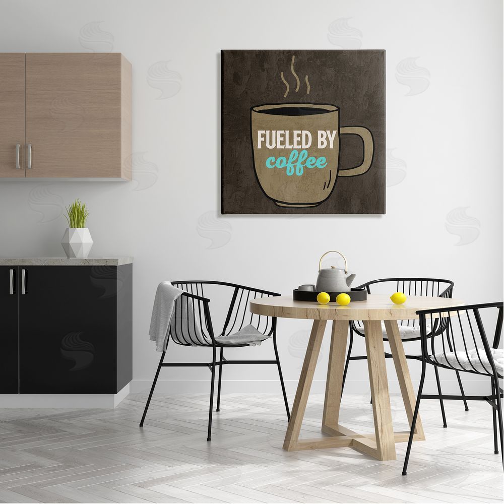 Kim Allen Fueled By Coffee Phrase Canvas Wall Art in Room