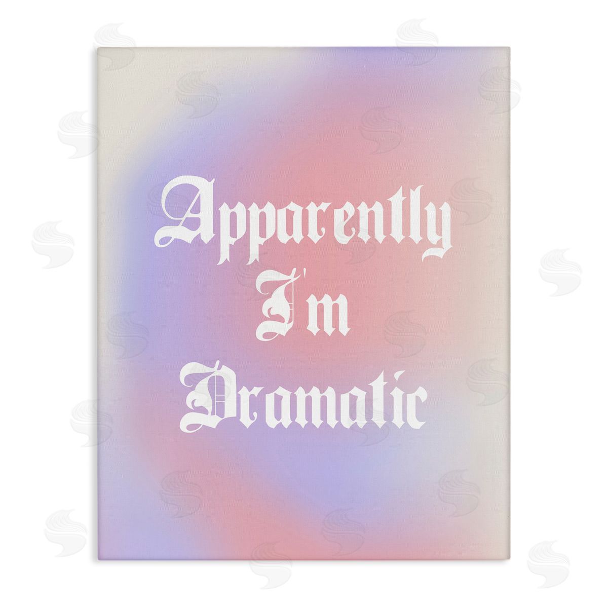 House of Lulu Apparently I'm Dramatic Phrase Stretched Canvas Wall Art Print