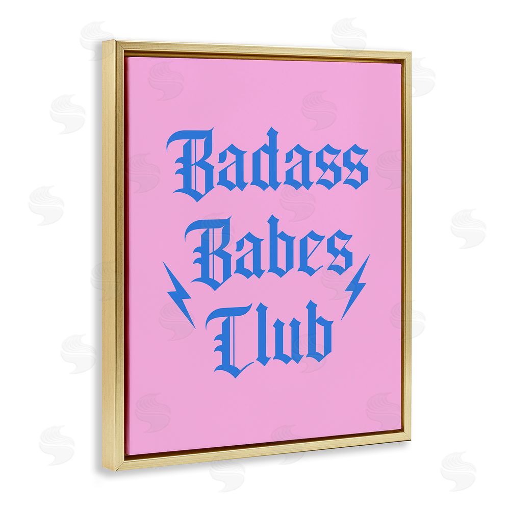 House of Lulu Bad*ss Babes Club Phrase Gold Floating Frame Canvas Wall Art Print